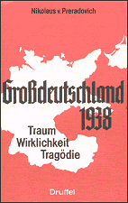 Großdeutschland 1938: Traum, Wirklichkeit, Tragödie
