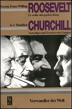 Roosevelt und Churchill: Verwandler der Welt