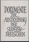 Dokumente zur Austreibung der Sudetendeutschen