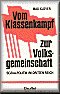 Vom Klassenkampf zur Volksgemeinschaft