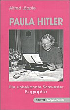 Paula Hitler: Die unbekannte Schwester