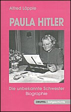 Paula Hitler: Die unbekannte Schwester