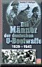 Die Männer der deutschen U-Bootwaffe 1939-1945