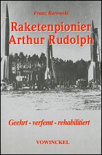 Raketenpionier Arthur Rudolph: Geehrt - verfemt - rehabilitiert