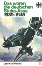 Das waren die deutschen Stuka-Asse 1939-1945