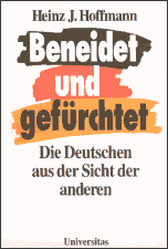 Beneidet und gefürchtet