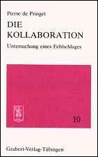 Die Kollaboration: Untersuchung eines Fehlschlages