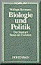 Biologie und Politik: Der Staat am Steuer der Evolution Biologie und Politik: Der Staat am Steuer der Evolution