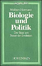 Biologie und Politik: Der Staat am Steuer der Evolution
