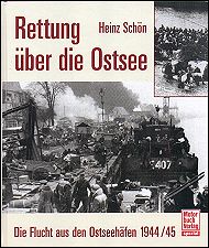 Rettung über die Ostsee: Die Flucht aus den Ostseehäfen 1944/45