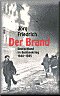 Der Brand: Deutschland im Bombenkrieg 1940-1945