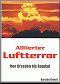 Alliierter Luftterror Alliierter Luftterror