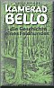Kamerad Bello: Die Geschichte eines Feldhundes