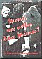 Mama, was wollen diese Männer? Kriegsende in Ostdeutschland