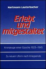 Erlebt und mitgestaltet