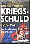 Kriegsschuld 1939-1941: Der Schuldanteil der anderen