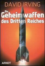 Die Geheimwaffen des Dritten Reiches