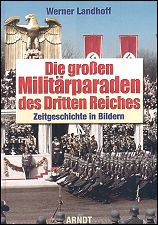 Die großen Militärparaden des Dritten Reiches